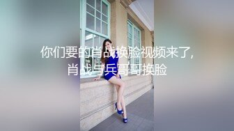 你们要的肖战换脸视频来了,肖战与兵哥哥换脸